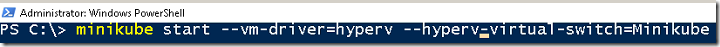 Installing MiniKube on Windows 10 using Hyper-V
