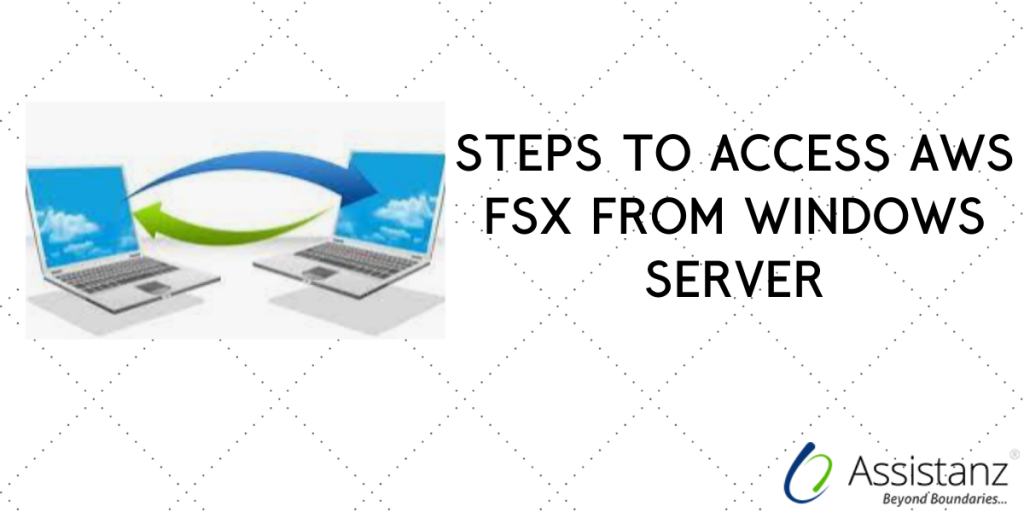 Steps To Access AWS FSx From Windows Server