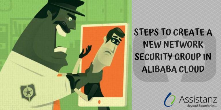 Steps To Create A New Network Security Group In Alibaba Cloud