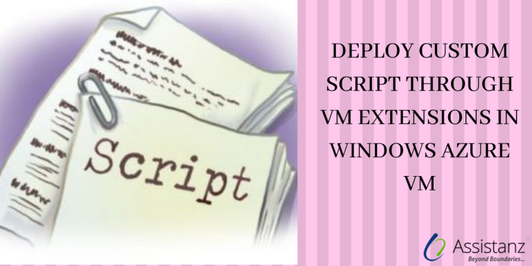 Deploy Custom Script Through VM Extensions In Windows Azure VM