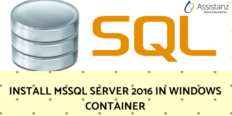 Install MSSQL Server 2016 In Windows Container
